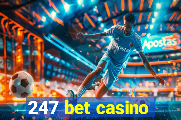 247 bet casino